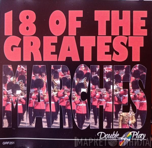  - 18 of The Greatest Marches