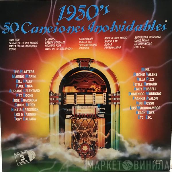  - 1950's - 50 Canciones Inolvidables