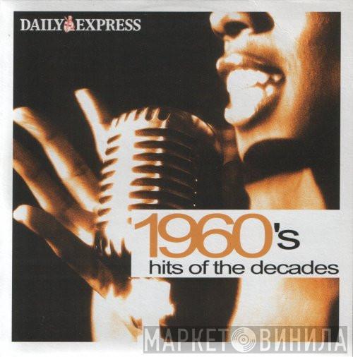  - 1960's Hits Of The Decades