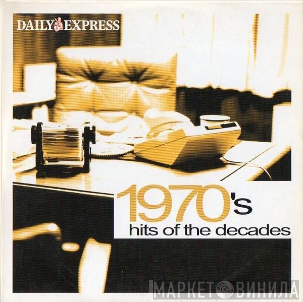  - 1970's Hits Of The Decades