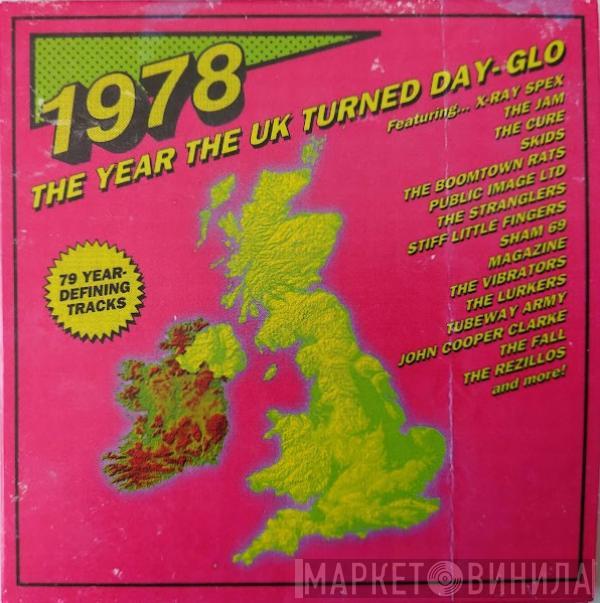  - 1978 (The Year The UK Turned Day-Glo)