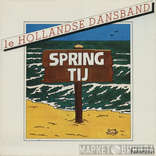1e Hollandse Dansband - Springtij
