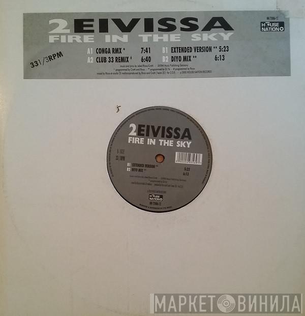 2 Eivissa - Fire In The Sky