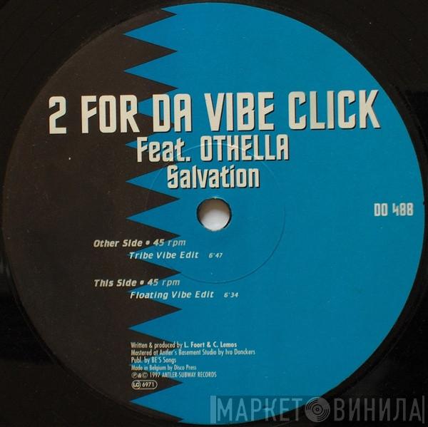 2 For Da Vibe Click, Othella - Salvation