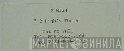  2 High  - 2 High's Theme