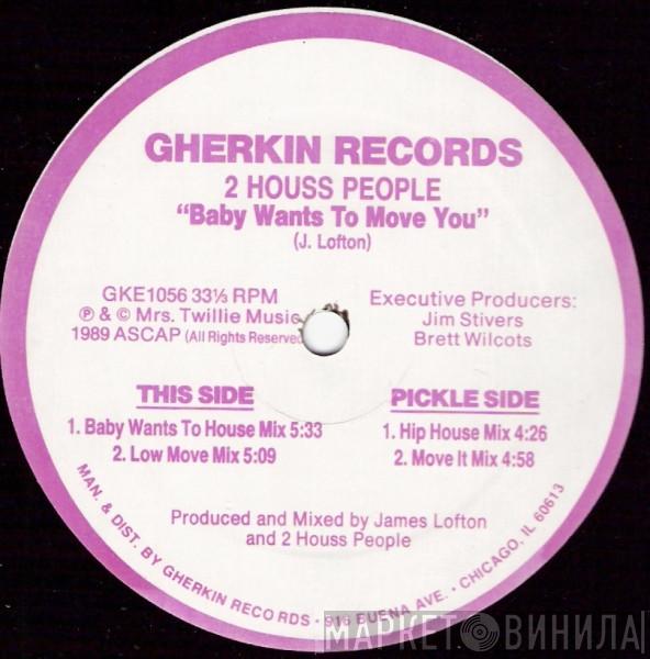 2 Houss People - Baby Wants To Move You