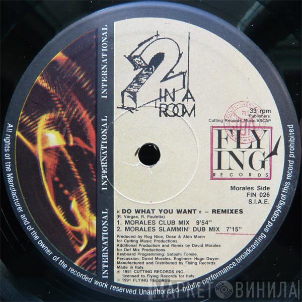 2 In A Room - Do What You Want (Remixes)