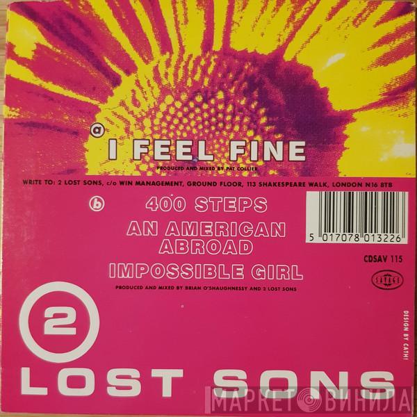  2 Lost Sons  - I Feel Fine