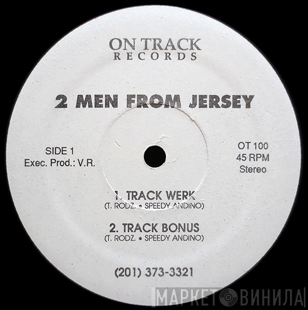 2 Men From Jersey - Track Werk