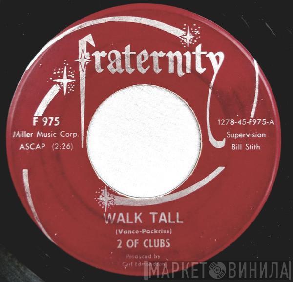 2 Of Clubs - Walk Tall