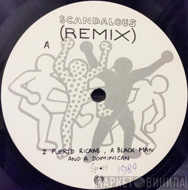  2 Puerto Ricans, A Blackman And A Dominican  - Scandalous (Remix)