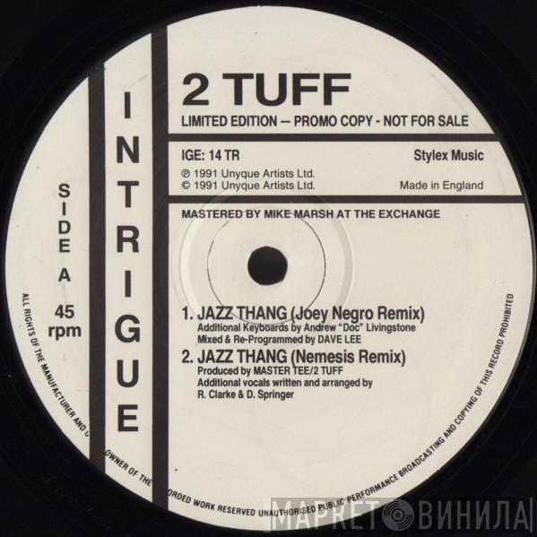 2 Tuff - Jazz Thang (Remixes)