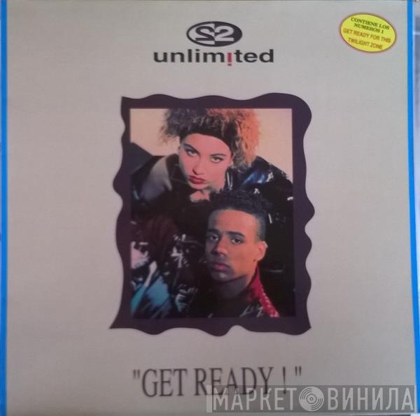  2 Unlimited  - Get Ready!