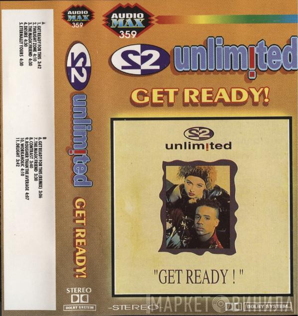  2 Unlimited  - Get Ready!