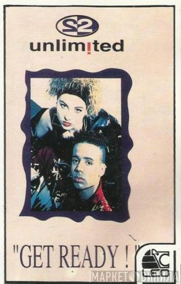  2 Unlimited  - Get Ready!