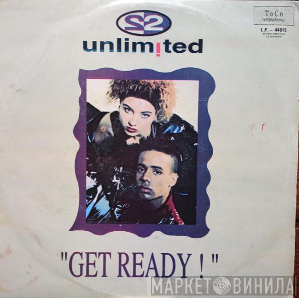  2 Unlimited  - Get Ready!