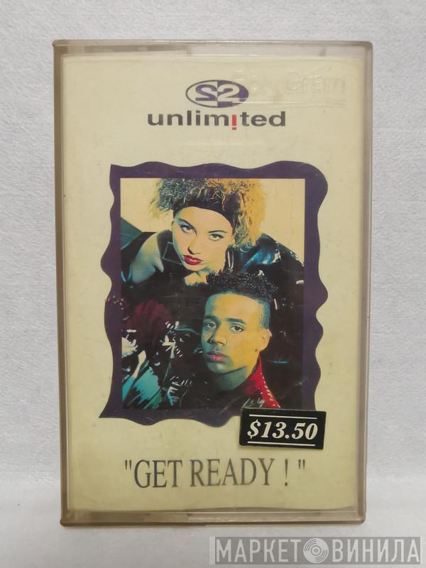  2 Unlimited  - Get Ready!