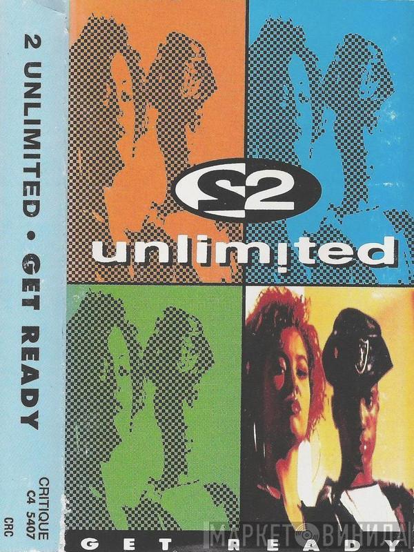  2 Unlimited  - Get Ready