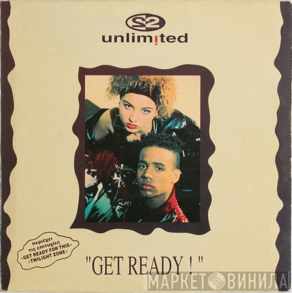  2 Unlimited  - Get Ready