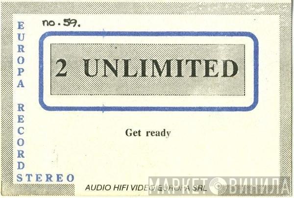  2 Unlimited  - Get Ready