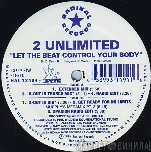  2 Unlimited  - Let The Beat Control Your Body