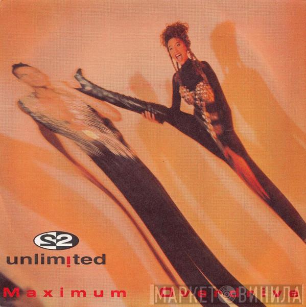  2 Unlimited  - Maximum Overdrive