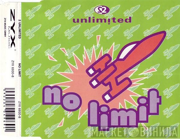  2 Unlimited  - No Limit