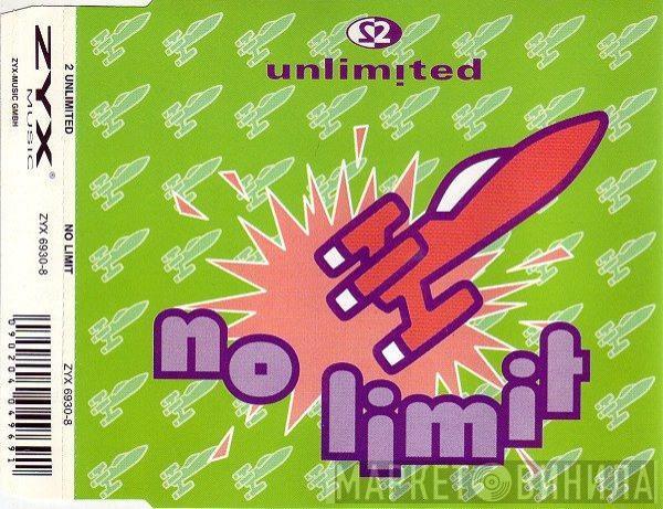  2 Unlimited  - No Limit