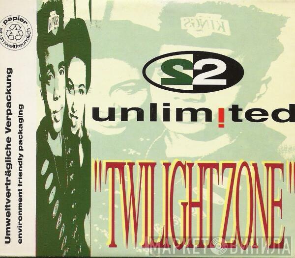  2 Unlimited  - Twilight Zone