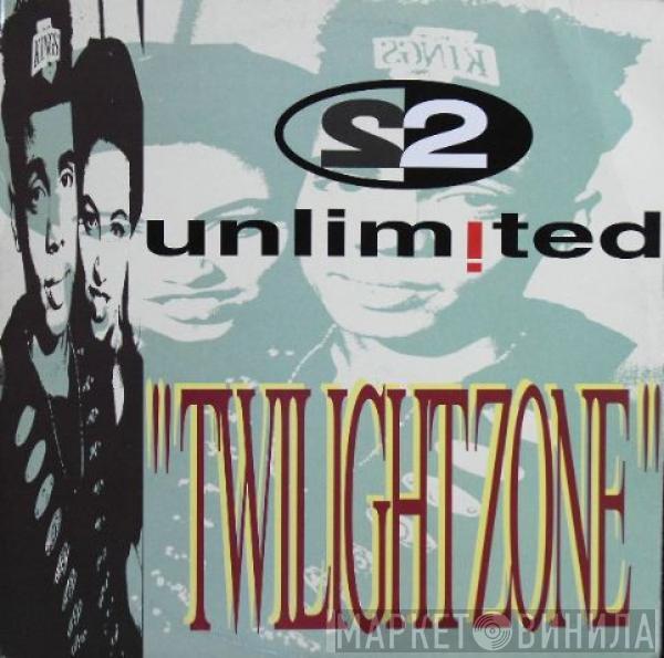  2 Unlimited  - Twilight Zone