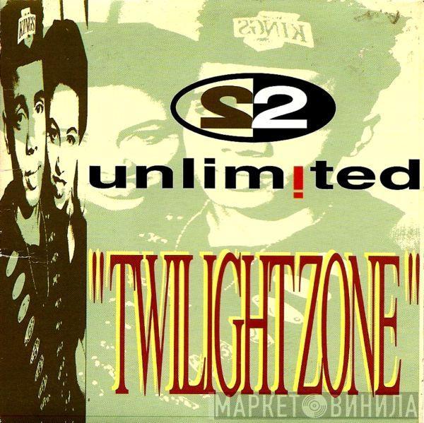  2 Unlimited  - Twilight Zone
