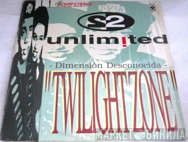  2 Unlimited  - Twilight Zone