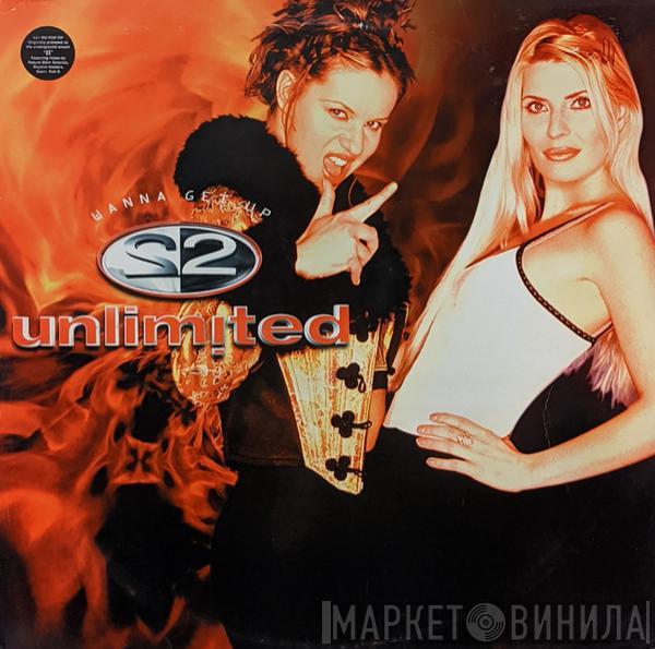  2 Unlimited  - Wanna Get Up