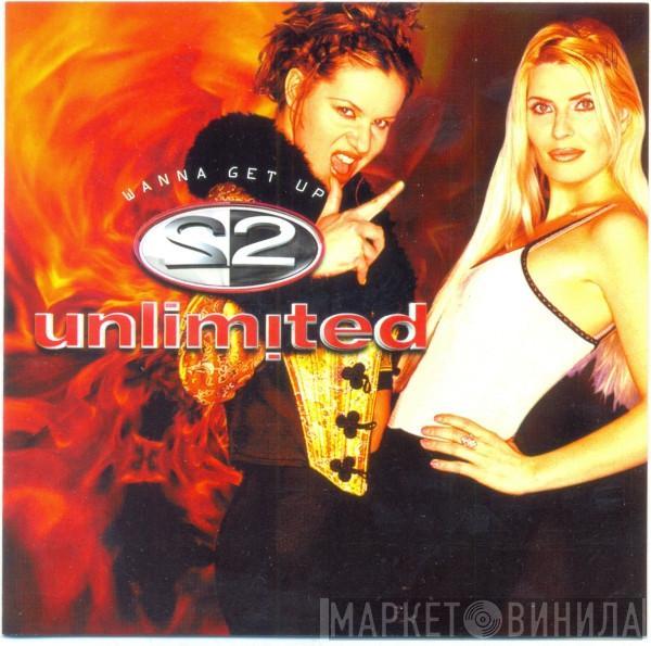2 Unlimited - Wanna Get Up