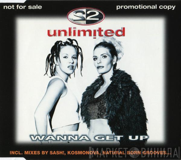  2 Unlimited  - Wanna Get Up