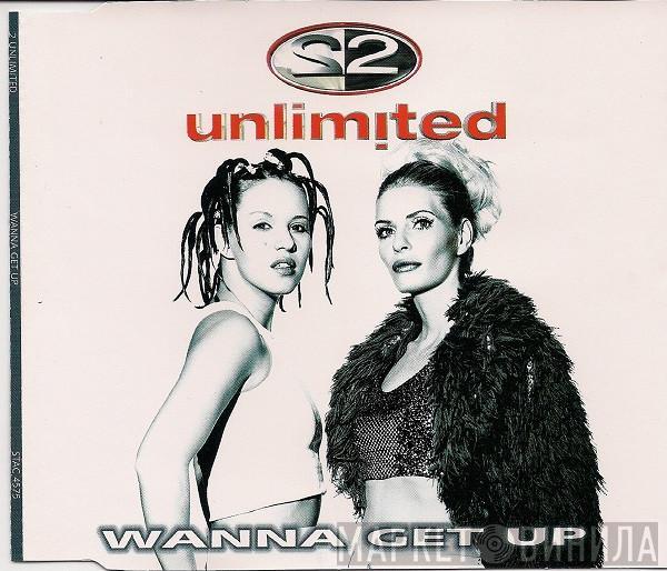  2 Unlimited  - Wanna Get Up