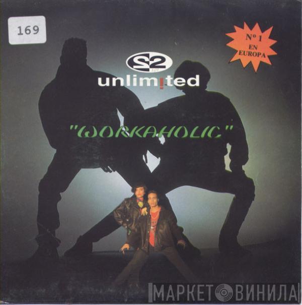 2 Unlimited - Workaholic