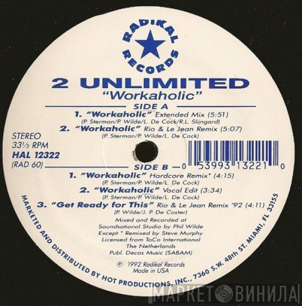  2 Unlimited  - Workaholic