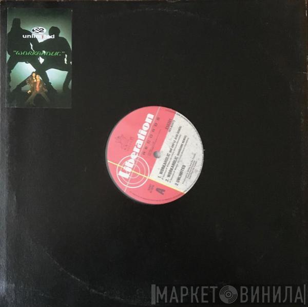  2 Unlimited  - Workaholic