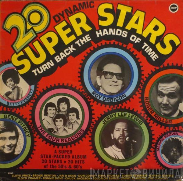  - 20 Dynamic Super Stars Turn Back The Hands Of Time