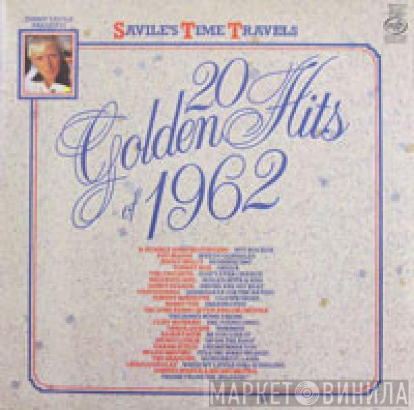  - 20 Golden Hits Of 1962