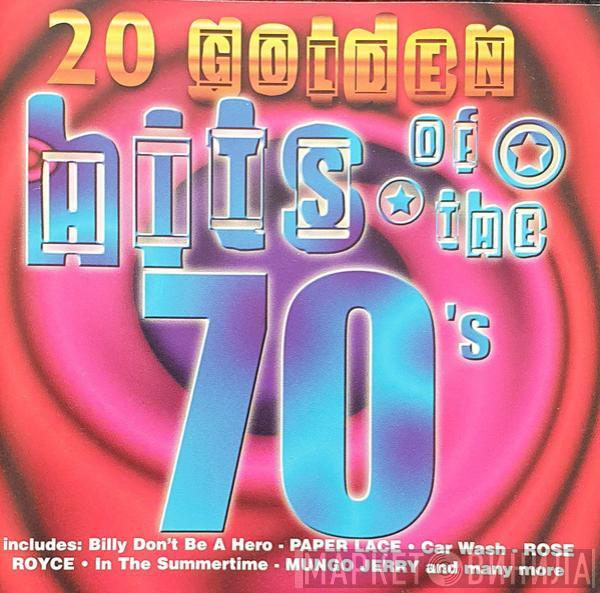  - 20 Golden Hits Of The 70's
