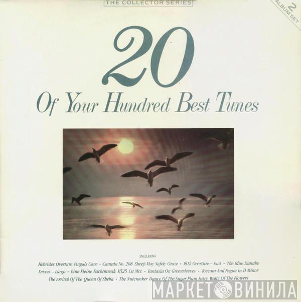  - 20 Of Your Hundred Best Tunes