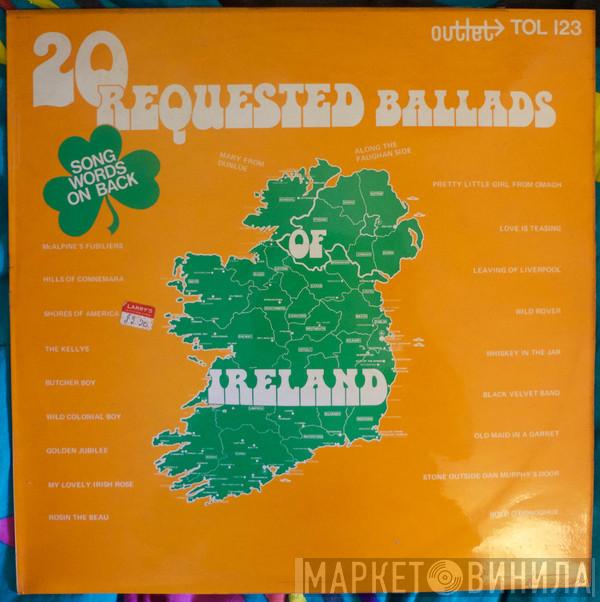  - 20 Requested Ballads Of Ireland