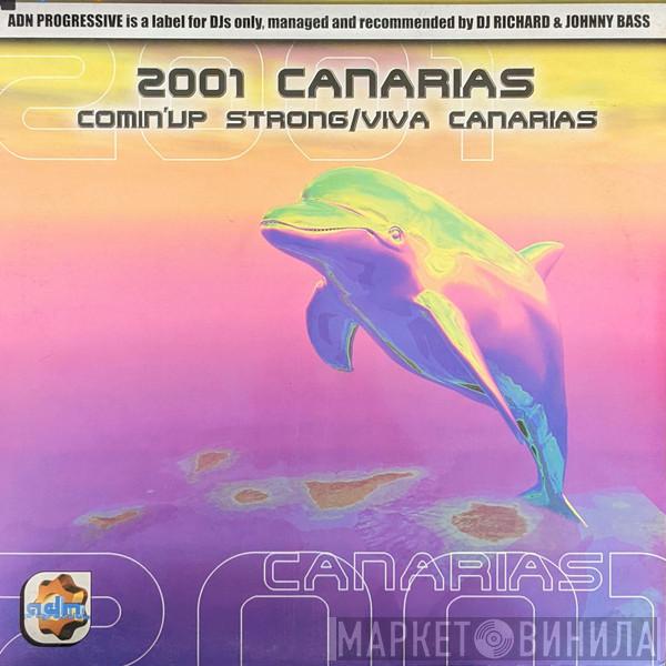 2001: Canarias - Coming Up Strong / Viva Canarias