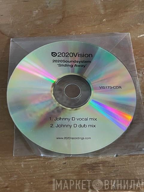 2020 Soundsystem - Sliding Away - Johnny D Mixes