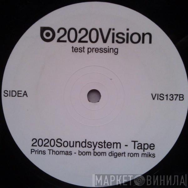 2020 Soundsystem - Tape (Prins Thomas Remixes)