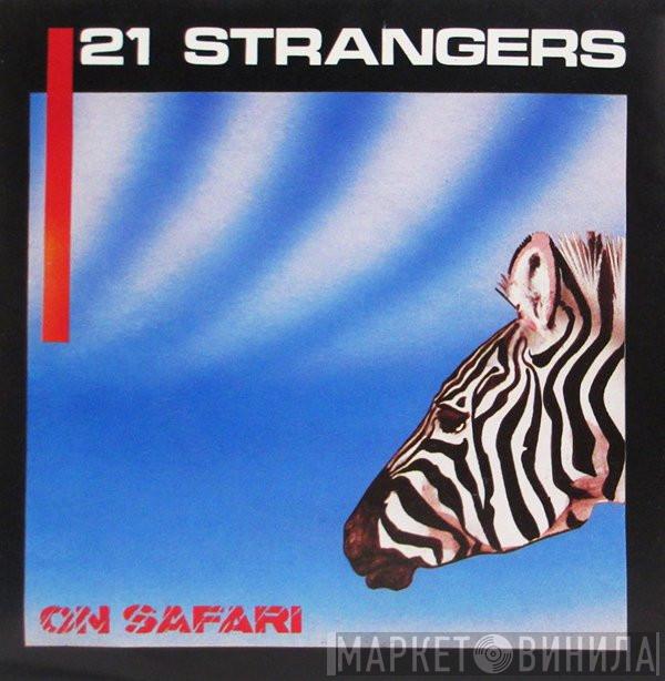 21 Strangers - On Safari