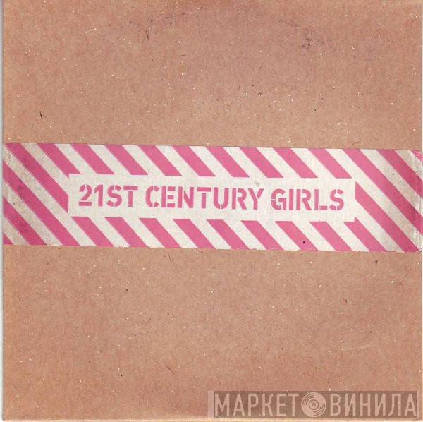 21st Century Girls - 21st Century Girls