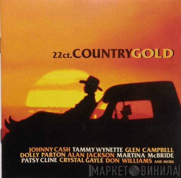 - 22ct. Country Gold